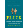 Pluck: Lessons We Learned for Improving Healthcare and the World