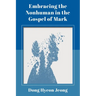 Embracing the Nonhuman in the Gospel of Mark