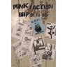 Punk Faction, BHP '91 to '95