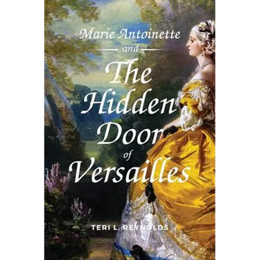 Marie Antoinette and The Hidden Door of Versailles