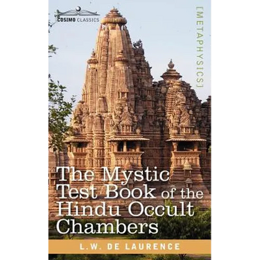 The Mystic Test Book of the Hindu Occult Chambers