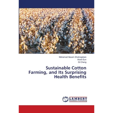 Sustainable Cotton Farming, and Its Surprising Health Benefits