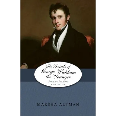 The Trials of George Wickham the Younger: Pride and Prejudice Continues