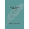 On The Genesis Of Species