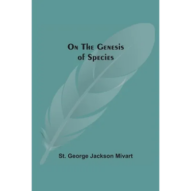 On The Genesis Of Species