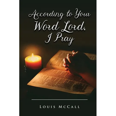 According to Your Word Lord, I Pray