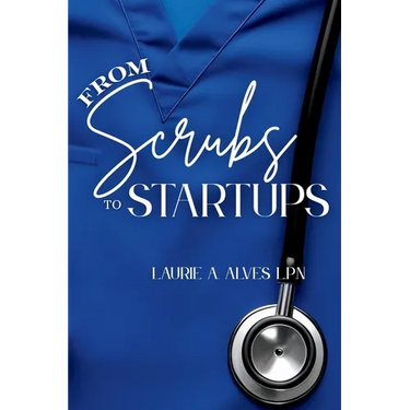 From Scrubs to Startups