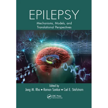 Epilepsy: Mechanisms, Models, and Translational Perspectives