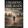 Chasing The Rain