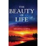 The Beauty of Life