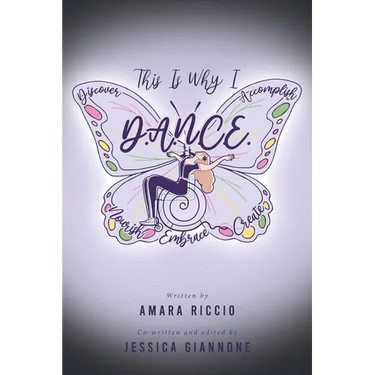 This Is Why I D.A.N.C.E.: Discover. Accomplish. Nourish. Create. Embrace.
