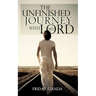 The Unfinished Journey with My Lord
