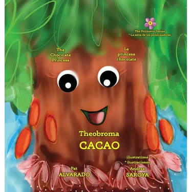 Theobroma Cacao: The Chocolate Princess * La princesa chocolate