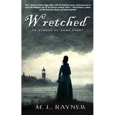 Wretched: An Echoes of Home Story