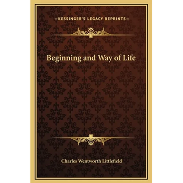 Beginning and Way of Life