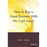 How to Buy a Great Business with No Cash Down