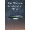 The Wattson Brothers Go West