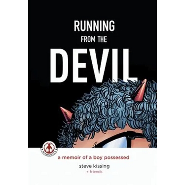 Running from the Devil: A memoir of a boy possessed (Graphic Novel)