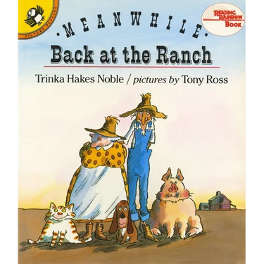 Meanwhile Back at the Ranch