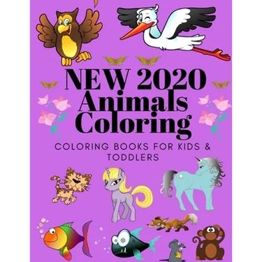 Animals Coloring Coloring Books for Kids & Toddlers: Books for Kids Ages 2-4, 4-8, Boys, Girls