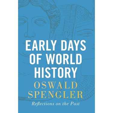 Early Days of World History: Reflections on the Past