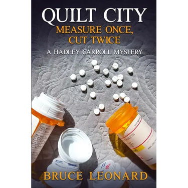 Quilt City: Measure Once, Cut Twice: A Hadley Carroll Mystery
