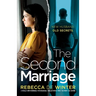 The Second Marriage: A totally unputdownable psychological thriller with a twist you won't see coming!