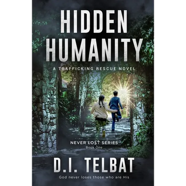 Hidden Humanity: A Trafficking Rescue Novel
