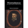 Nostradamus: The Complete Prophecies in English and French