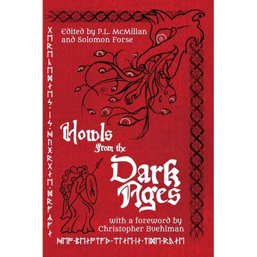 Howls From the Dark Ages: An Anthology of Medieval Horror