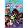 Building My Self-eSTEAM in Science: volume 1