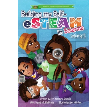 Building My Self-eSTEAM in Science: volume 1