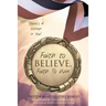 Faith to Believe, Faith to Win