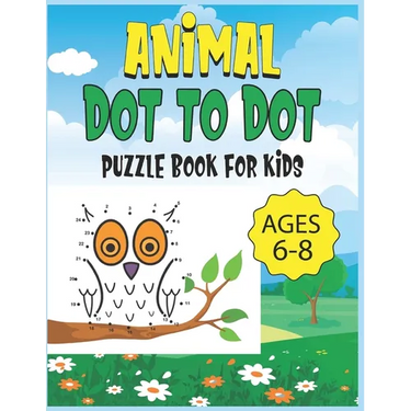 Animal Dot To Dot Puzzle Book For Kids Ages 6-8