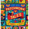 Patchwork Tales: The Powers of the Mighty