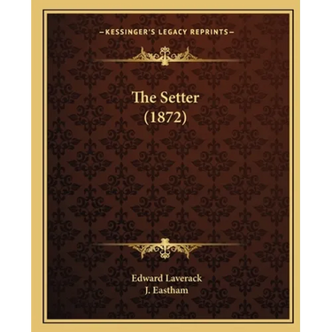 The Setter (1872)