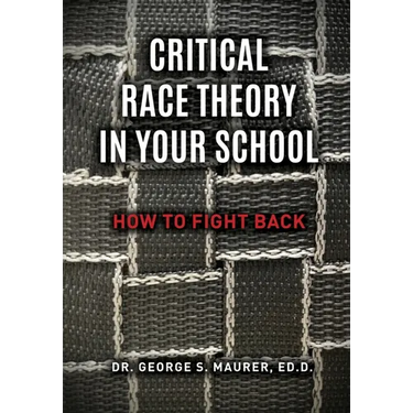 Critical Race Theory in Your School: How to Fight Back