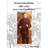Thomas Cade Wadner 1885-1971 Captain, King's Royal Rifle Corps