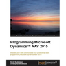 Programming Microsoft Dynamics(TM) NAV 2015