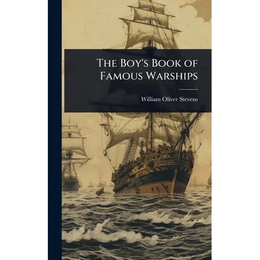 The Boy's Book of Famous Warships