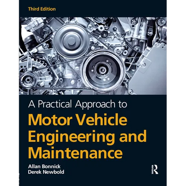 A Practical Approach to Motor Vehicle Engineering and Maintenance
