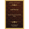 Aseff The Spy: Russian Terrorist And Police Stool