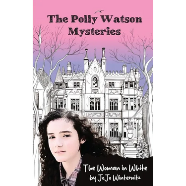 The Polly Watson Mysteries: The Woman in White