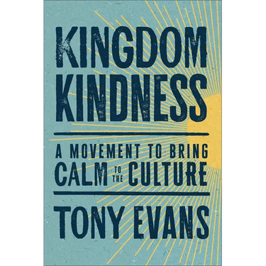 Kingdom Kindness: A Movement to Bring Calm to the Culture