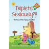 Triplets! Seriously?!!- 'Ant'ics of the Topsy Tiddlers