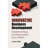 Innovative Business Development: Implementing Transformation from Within