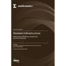 Resilient Infrastructure: Mathematical Modeling, Assessment and Smart Sensing