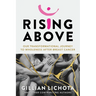 Rising Above: Our Transformational Journey to Wholeness After Breast Cancer