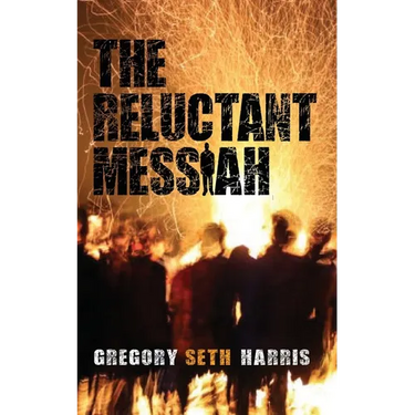 The Reluctant Messiah