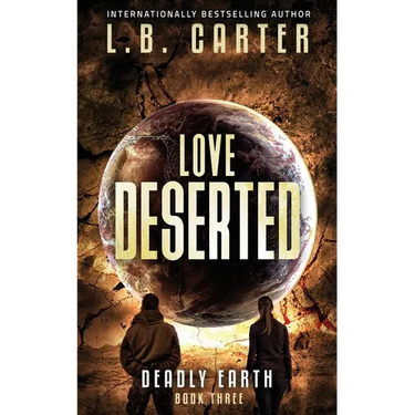 Love Deserted: a tense YA Disaster Distyopian